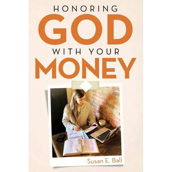 Honoring God with Your Money (Paperback)