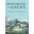 thumbnail image 1 of Honoring the Enemy: A Captain Peter Wake Novel, (Paperback), 1 of 8