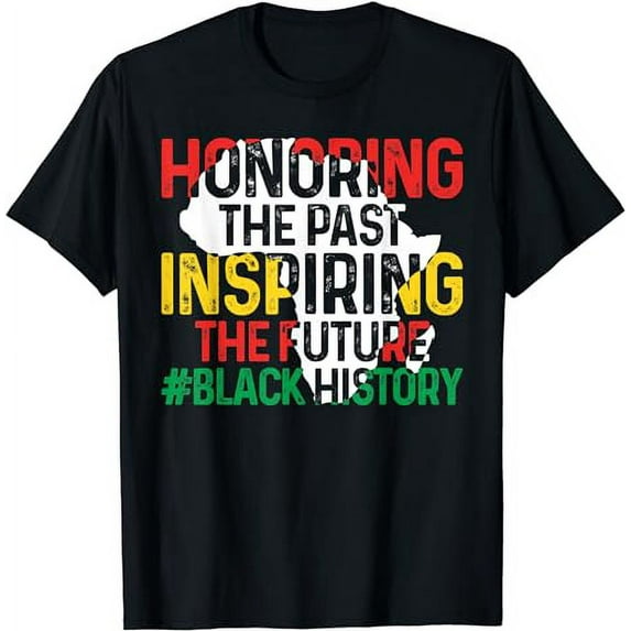 Honoring the past Inspiring the future Black History Month T-Shirt