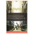 thumbnail image 1 of Honors Education in Transition Continuity and Innovation in Honors College Curricula, Book 2, (Paperback), 1 of 1