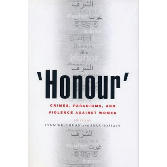Pre-Owned 'Honour': Crimes, Paradigms and Violence Against Women (Hardcover) by Sara Hossain, Lynn Welchman