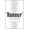 thumbnail image 1 of Honour': Crimes, Paradigms, and Violence Against Women, (Paperback), 1 of 1