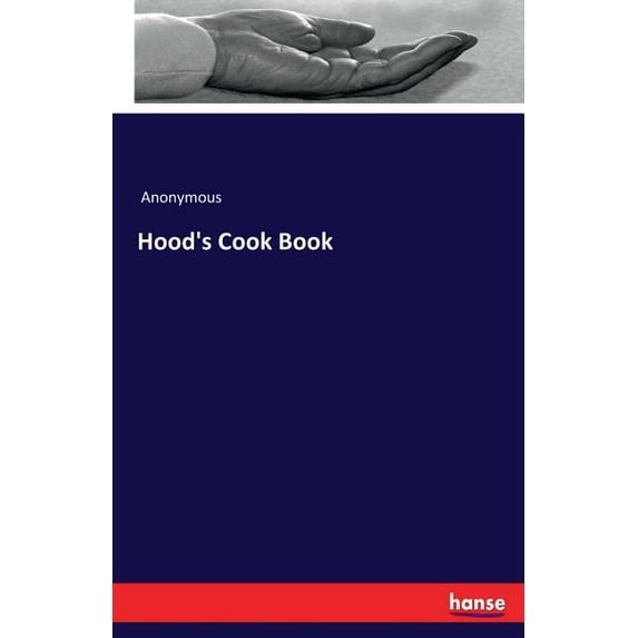 Hood's Cook Book, (Paperback)