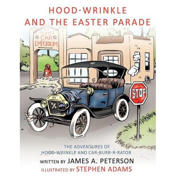 Hood-wrinkle and the Easter Parade : The Adventures of Hood-wrinkle and Car-burr-r-rator