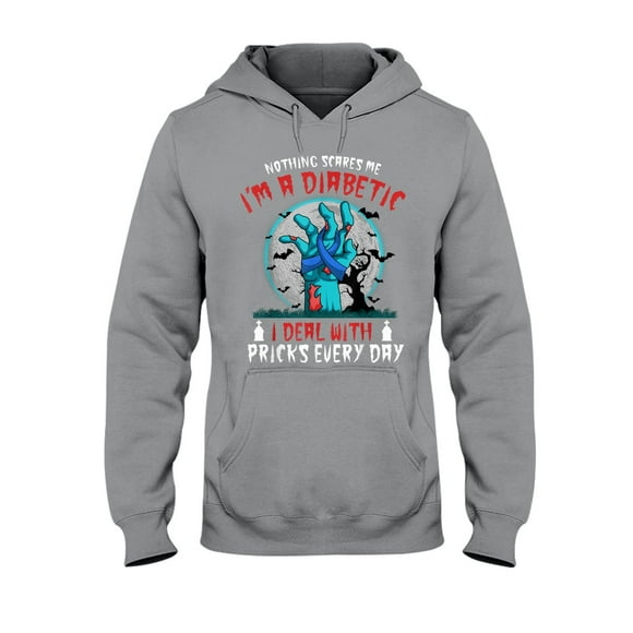 Hoodie Daily, Sport, Weekend, Vacation.Diabetes Awareness Nothing Diabetic Diabetes Halloween