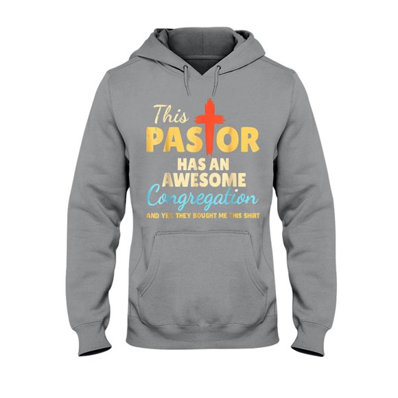 Hoodie Daily, Sport, Weekend, Vacation.This Pastor Has Awesome Congregation&nbsp;Hooded Sweatshirt