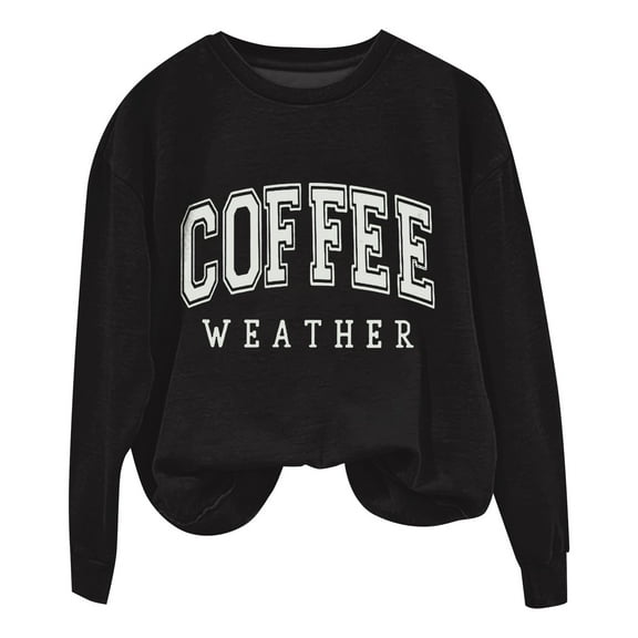 Hoodies For Women Coffee Weather Sweatshirt Women's Coffee Lover Trendy Shirt Cozy Season Sweatshirts Fall Crewneck Fleece Pullover Hoodie