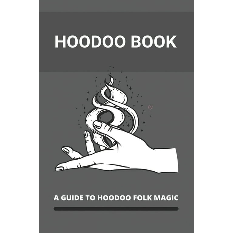 Hoodoo Book: A Guide To Hoodoo Folk Magic: Memphis Hoodoo History  (Paperback)