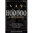 thumbnail image 1 of Hoodoo For Beginners: The Ancient Power of Divination, Rituals, Magic Spells, Conjure and Rootwork At Your Fingertips, (Paperback), 1 of 1