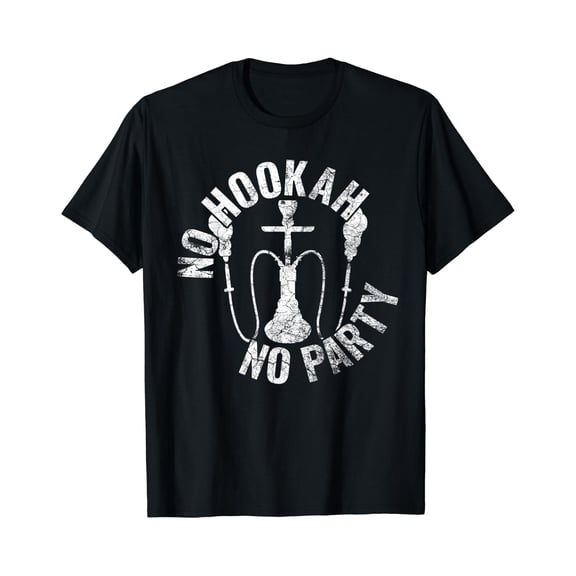 Hookah bowl, Shisha party, no hookah, no party. T-Shirt, Unisex T-Shirt