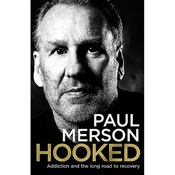 Pre-Owned Hooked: Addiction and the Long Road to Recovery (Hardcover) 1472282531 9781472282538