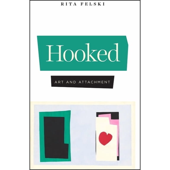 Hooked : Art and Attachment (Edition 1) (Hardcover)