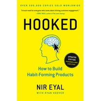Pre-Owned Hooked: How to Build Habit-Forming Products (Hardcover) 1591847788 9781591847786