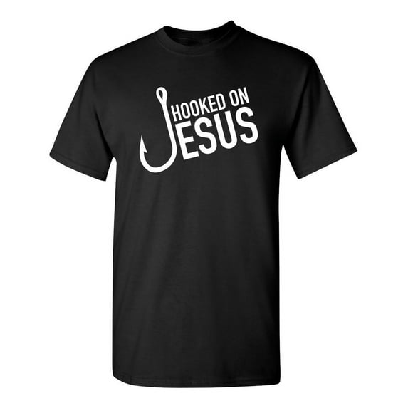Hooked On Jesus Sarcastic Humor Graphic Novelty Funny Tall T Shirt