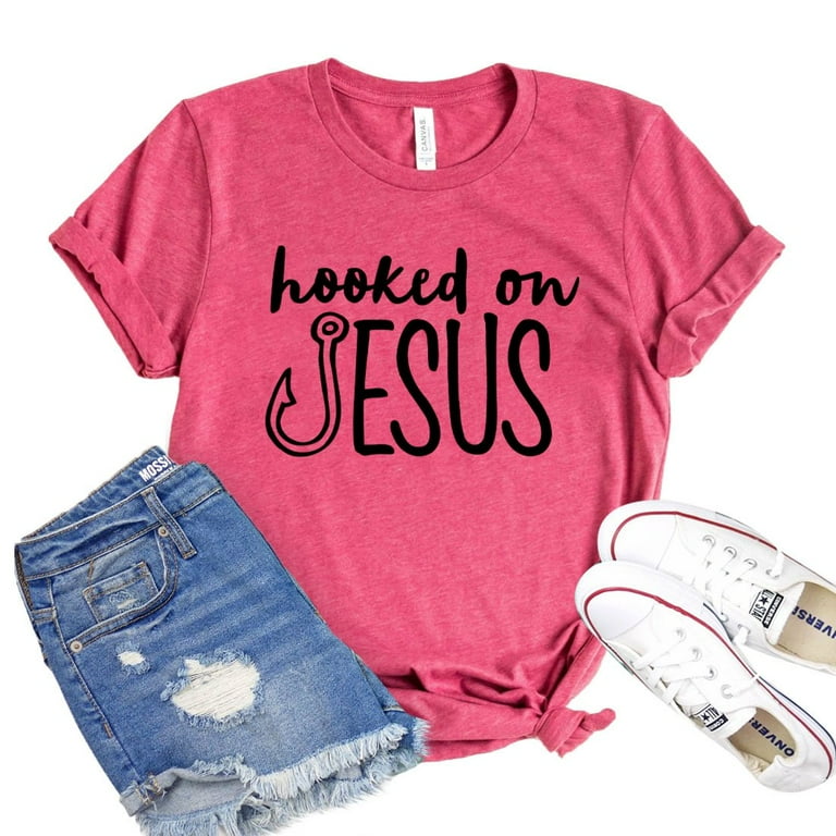 Hooked On Jesus Women T Shirt Hooked On Jesus Women T Shirt