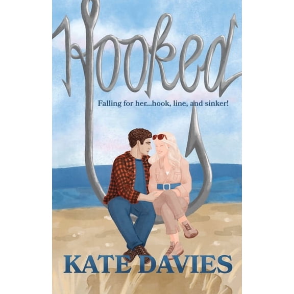 Hooked: A Steamy Small Town Romance, (Paperback)