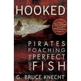 thumbnail image 1 of Pre-Owned Hooked: Pirates, Poaching, and the Perfect Fish (Paperback) 1594866945 9781594866944, 1 of 1