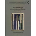 thumbnail image 1 of Hooked Rugs : Encounters in American Modern Art, Craft and Design, 1 of 1
