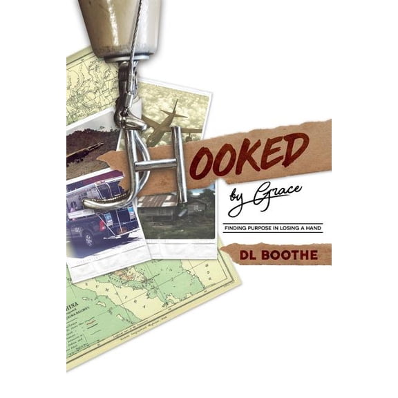 Pre-Owned Hooked by Grace: Finding Purpose In Losing A Hand, (Paperback)