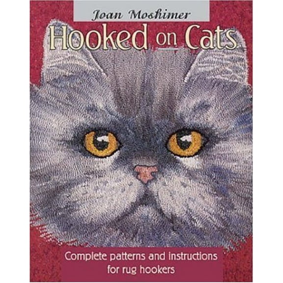 Pre-Owned Hooked on Cats: Complete Patterns and Instructions for Rug Hookers Paperback