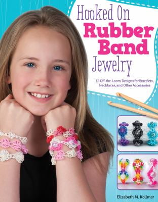 Pre-Owned Hooked on Rubber Band Jewelry: 12 Off-The-Loom Designs for Bracelets, Necklaces, and Other Accessories (Paperback) 1574219154 9781574219159