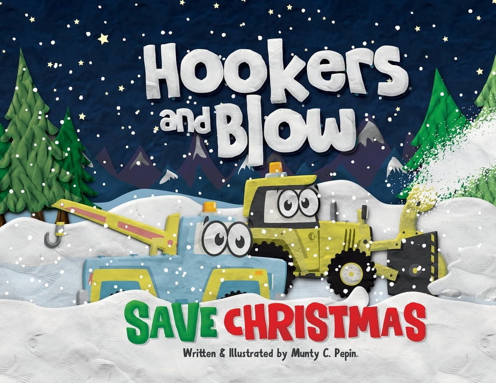 Hookers and Blow Save Christmas (Soft Cover), (Paperback)