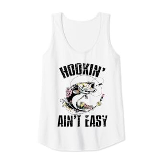 Hooking Ain'T Easy Fishing Flower Saying Tank Top Size S-3XL