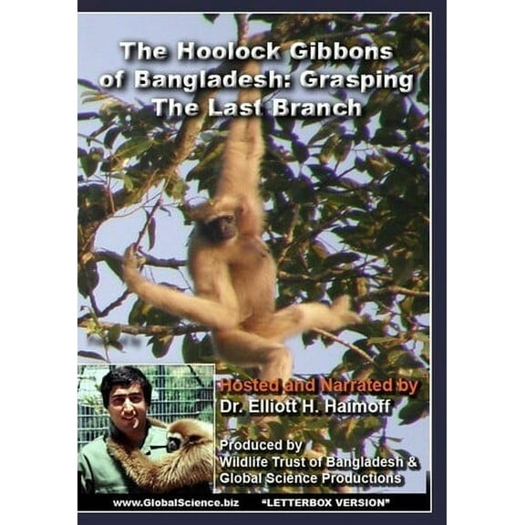 Hoolock Gibbons of Bangladesh: Grasping the Last (DVD)