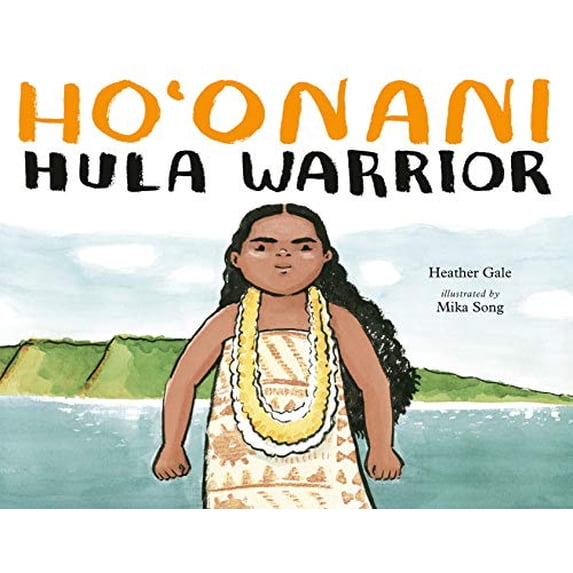 Pre-Owned Ho'onani: Hula Warrior (Hardcover) 073526449X 9780735264496