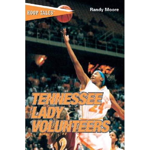 Pre-Owned Hoop Tales: Tennessee Lady Volunteers (Paperback)