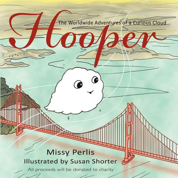 Hooper: The Worldwide Adventures of a Curious Cloud, (Paperback)