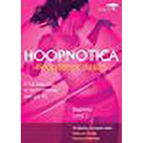 Hoopnotica: Hoopdance Basics - Beginner, Level 1