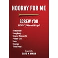 thumbnail image 1 of Hooray For Me Screw You, (Paperback), 1 of 1