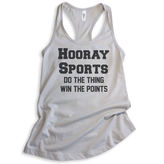 Hooray Sports Do The Thing Win The Points Tank Top, Ladies Racerback Tank Football Baseball Basketball Tank, Silver Gray, Small