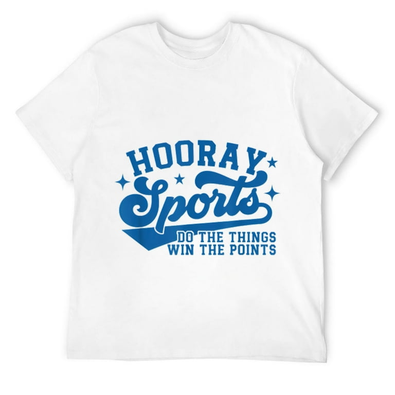 Hooray Sports Do The Thing, Win The Points Funny T-Shirt Hooray Sports Do The Thing, Win The Points Funny T-Shirt