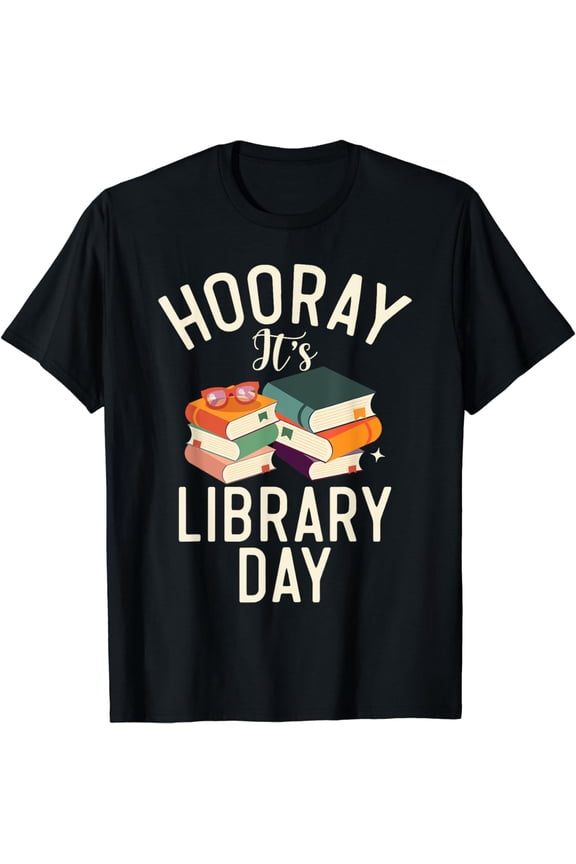 Hooray its Library Day Librarian T-Shirt