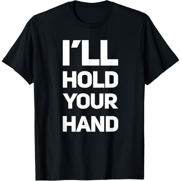Hootie Fan I'll Hold Your Hand Fun Shirt T-Shirt
