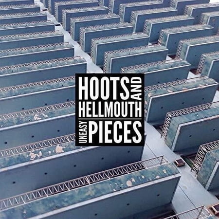 Hoots and Hellmouth - Uneasy Pieces - Music & Performance - Vinyl