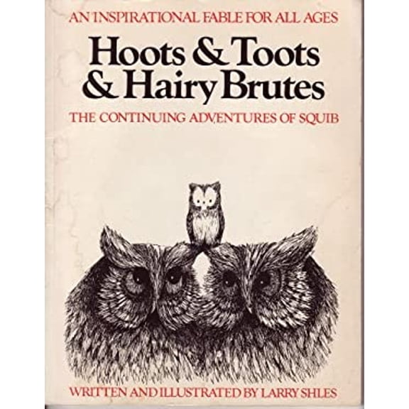 Pre-Owned Hoots and Toots and Hairy Brutes: The Continuing Adventures of Squib (Paperback) 0395395038 9780395395035