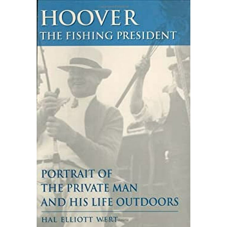 Hoover : The Fishing President 9780811700993 Used / Pre-owned 