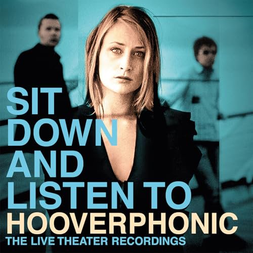 Hooverphonic Sit Down and Listen To: The Live Theater Recordings (Vinyl Record)