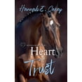 thumbnail image 1 of Hooves &amp; Hearts Heart of Trust, Book 1, (Paperback), 1 of 1
