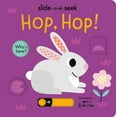 thumbnail image 1 of Hop, Hop!: Slide-And-Seek, (Board Book), 1 of 1