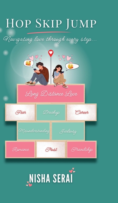 Hop Skip Jump: Navigating love through every step, (Hardcover)