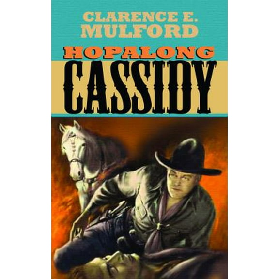 Pre-Owned Hopalong Cassidy (Hardcover) 1611731941 9781611731941