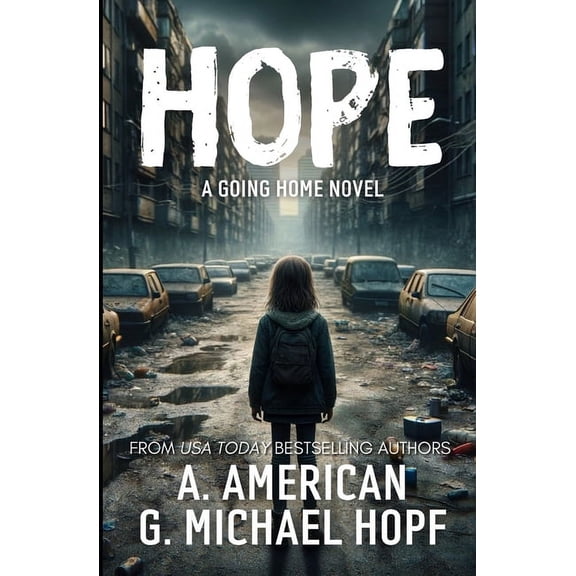 Hope: A Going Home Novel, (Paperback)