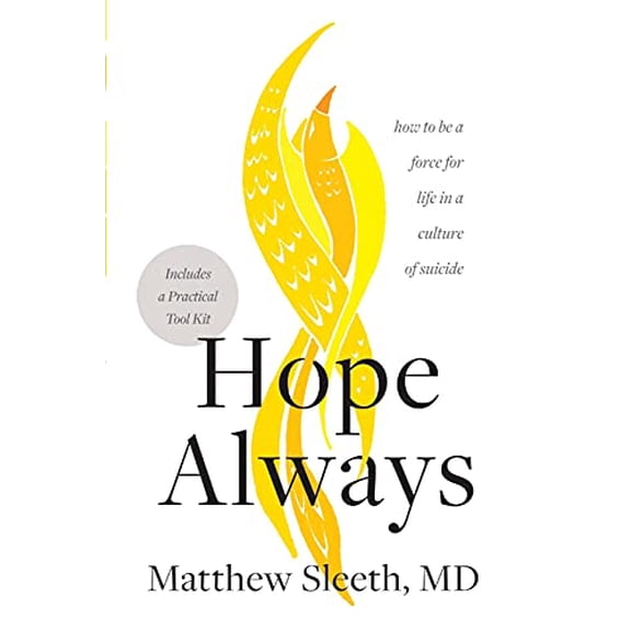 Pre-Owned Hope Always: How to Be a Force for Life in a Culture of Suicide (Paperback) 1496450019 9781496450012