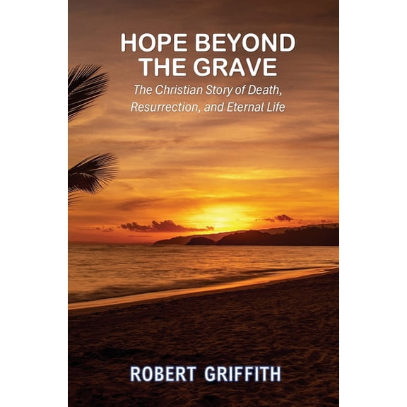 Hope Beyond the Grave, (Paperback)