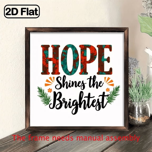 Hope Brightest Wooden Frame Sign- Modern Farmhouse Decor, 8x8inch Country Wall Art, Suitable for Living Room, Bedroom, Office- Christmas Home Decor, Housewarming Gift or Wedding Gif