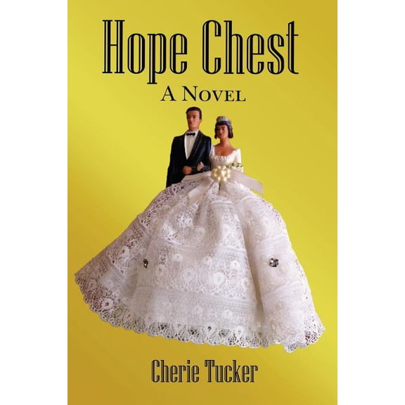 Hope Chest (Paperback) by Cherie Tucker
